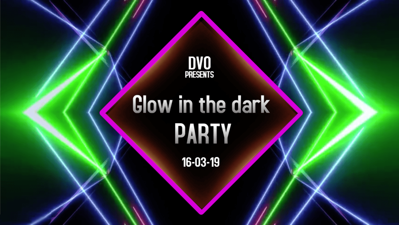 Verwonderlijk 16 maart Glow in the Dark Party bij DVO - DVO/Accountor DR-95